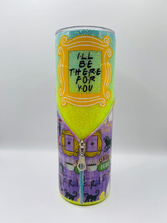 I’ll Be There For You Tumbler